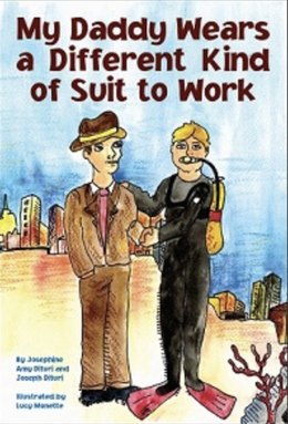 Cover of My Daddy Wears a Different Kind of Suit to Work